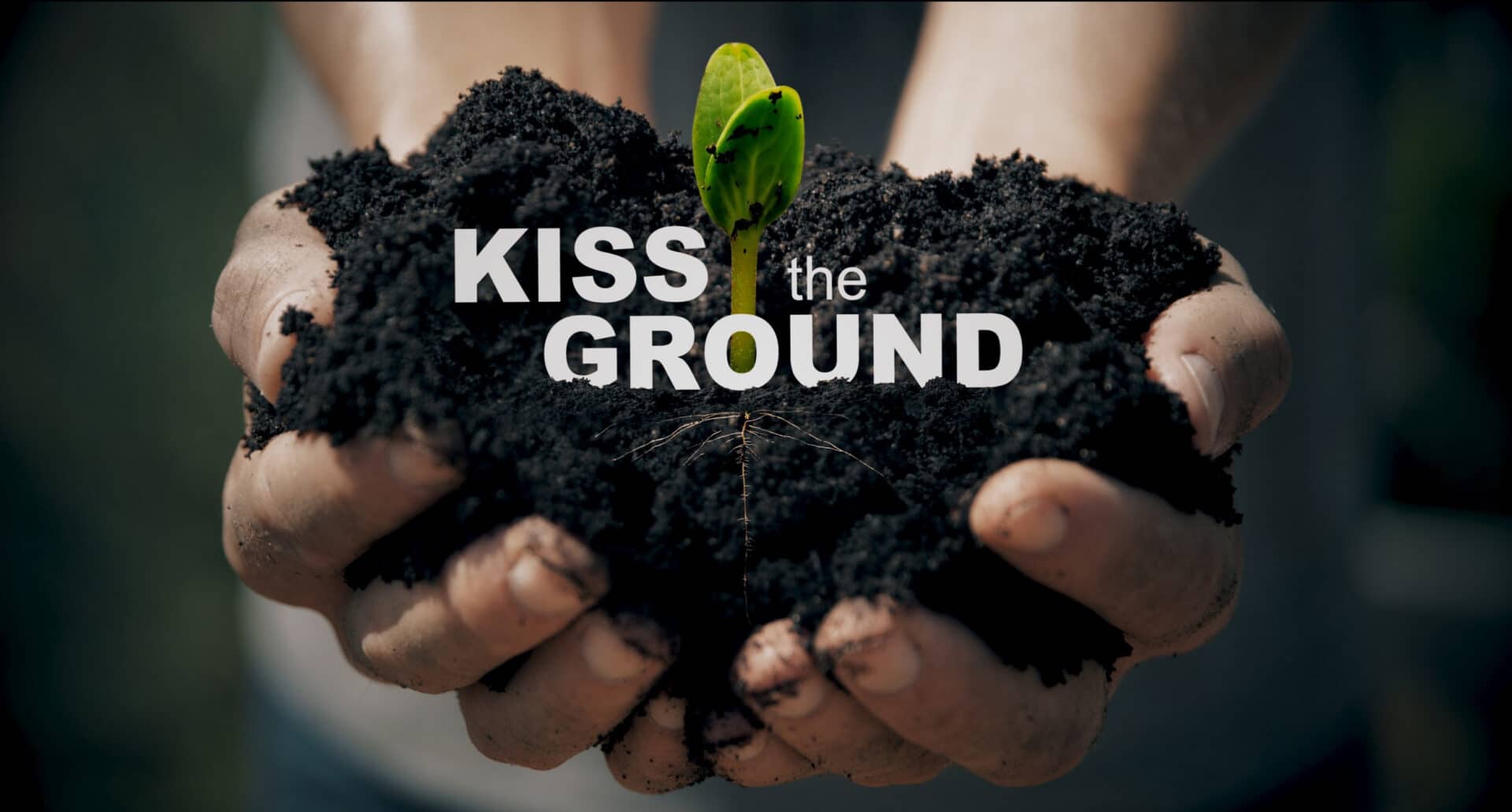 Upcoming Kiss The Ground Movie Features Three Understanding Ag 