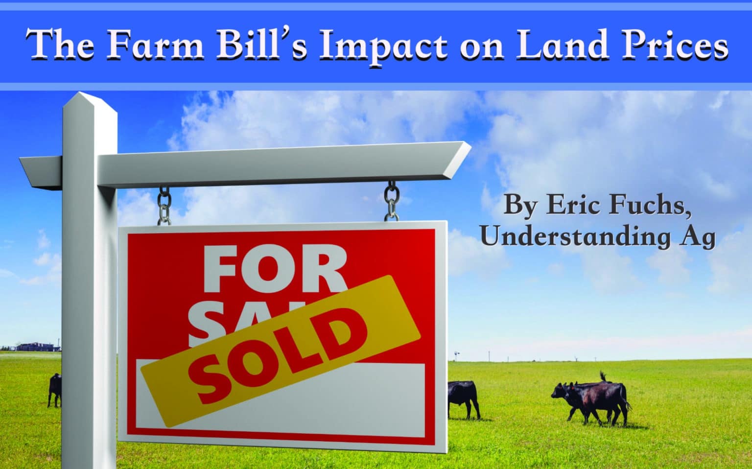 The Farm Bill’s Impact on Land Prices