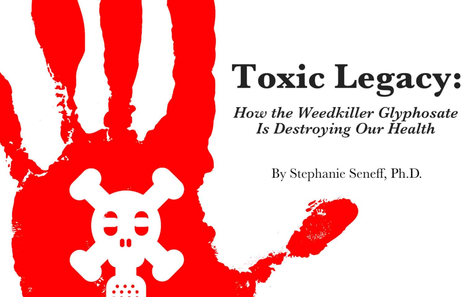How the Weedkiller Glyphosate is Destroying Our Health